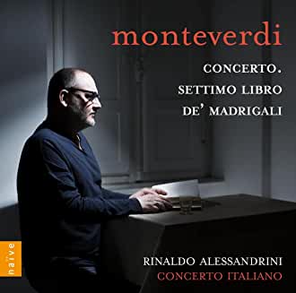 Monteverdi madrigals Allessandrini naive OP7365