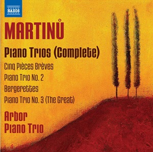 Martinu Piano Trios Arbor Trio Naxos 8.572251