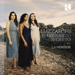 Luzzaschi Il concerto segreto Ricercar RIC455