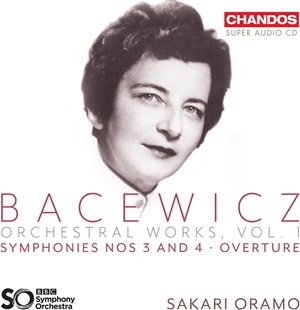 Bacewicz Orchestral works v1 Oramo Chandos CHSA5316SACD