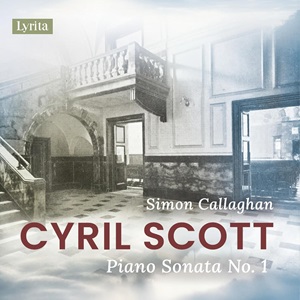 Cyril Scott Piano Sonata No1 Lyrita SRCD437