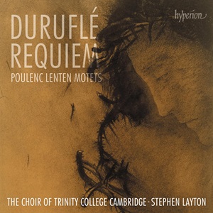 Durufle Requiem Poulenc Hyperion CDA68436