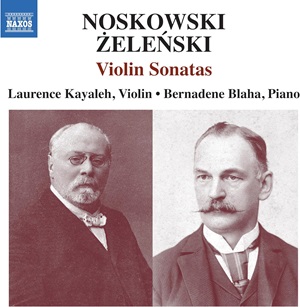 Noskowski Zelenski Violin Sonatas Naxos 8574220