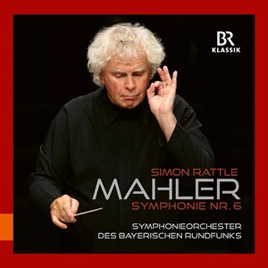 Mahler Symph 6 Rattle BR Klassik 900217