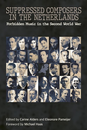 Suppressed Composers in the Netherlands Toccata Press ISBN9780907689492