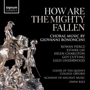 Bononcini How are the Mighty Fallen Signum SIGCD905