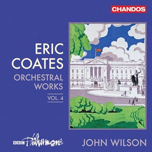 Coates Orchestral Works v4 Wilson Chandos CHAN20292