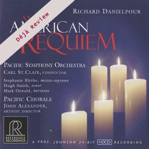 Deja Review Danielpour American Requiem Reference Recordings RR97CD