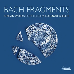 Bach Fragments Organ Works Passacaille PAS-1140