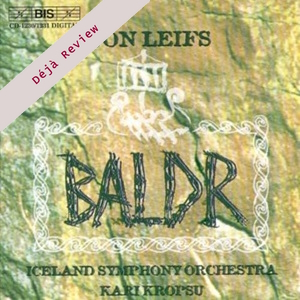 Deja Review Leifs Baldr BIS CD1230-31