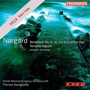 Deja Review Norgard Symphony 6 Chandos CHAN 9904