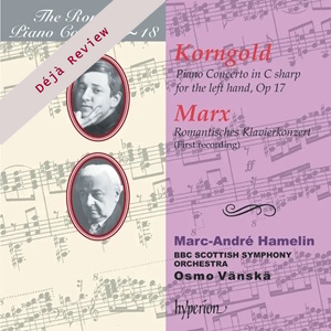 Deja Review Korngold Marx Piano Concertos Hamelin Vanska Hyperion CDA66990