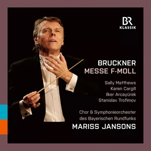 Bruckner Mass No 3 Jansons BR Klassik