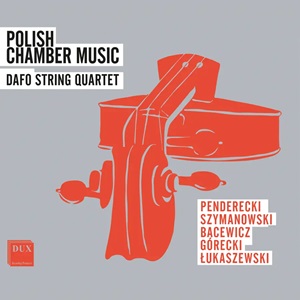 Polish Chamber Music Dafo SQ Dux 2040