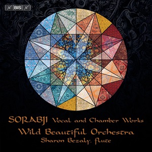 Sorabji Vocal and Chamber Works BIS2683SACD