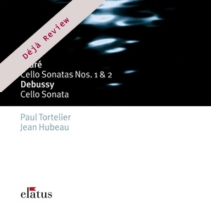 Deja Faure Debussy Cello Sonatas Elatus 0927490122