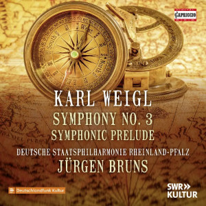 Weigl Symphony No 3, Symphonic Prelude Capriccio
