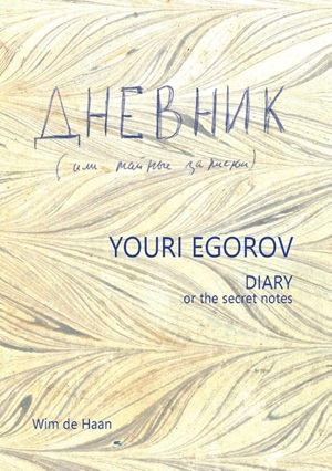 Youri Egorov Diary de Haan Private Release