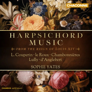 Harpsichord Music from the Reign of Louis XIV Chandos
