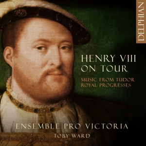 HenryVIII TudorRoyalProgresses Delphian
