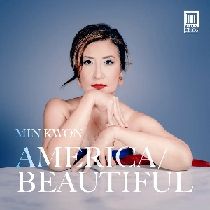 Min Kwon (piano): America/Beautiful (Delos) Kwon AmericaBeautiful Delos