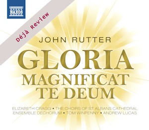 Rutter: Gloria, Magnificat & Te Deum (Naxos) Rutter gloria 8572653