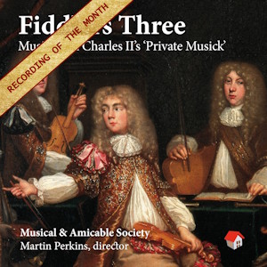 Fiddlers Three – Music from Charles II’s ‘Private Musick’ (Barn Cottage Records) fiddlers barn cottage