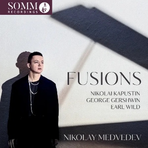 Nikolay Medvedev (piano) – Fusions (SOMM Recordings) Fusions Medvedev SOMMRecordings