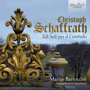 Schaffrath: XII Soli per il cembalo (Brilliant Classics)