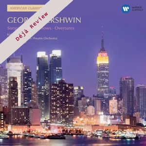 Gershwin: Overtures and Songs (Warner Classics) gershwin overturesandsongs warner