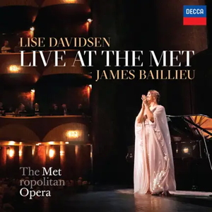 Lise Davidsen (soprano): Live at the Met (Decca)