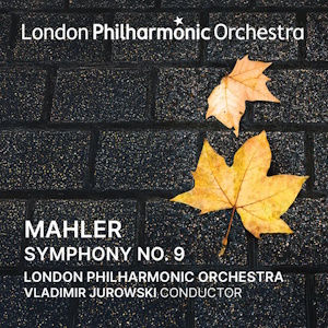 Mahler: Symphony No. 9 (LPO) mahler symphony9 lpo