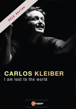 Carlos Kleiber – I am lost to the world (C Major)