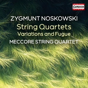 Noskowski: String Quartets (Capriccio) Noskowski StringQuartets Capriccio
