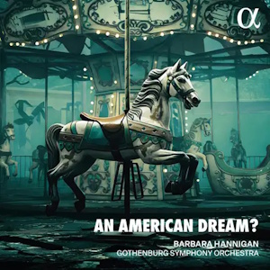 American Orchestral Music (Alpha Classics) anamericandream alpha