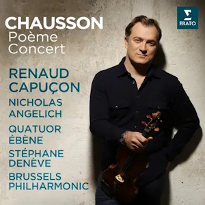 Chausson: Concert & Poème (Erato) chausson concert erato