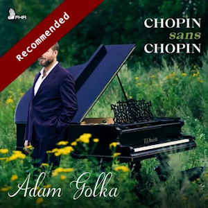 Chopin sans Chopin (First Hand Records) chopin golka first hand