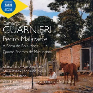 Guarnieri: Pedro Malazarte, A Serra do Rola-Moça, Cuatro Poemas de Macunaíma (Naxos)