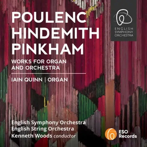 Poulenc, Hindemith, Pinkham: Works for Organ and Orchestra (ESO Records)