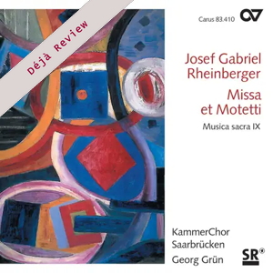 Rheinberger: Mass and Motets. Sacred Music IX (Carus)