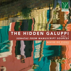 Galuppi: The Hidden Galuppi (Da Vinci Classics)
