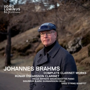 Brahms: Complete Clarinet Works (Sono Luminus) Brahms ClarinetWorks SonoLuminus