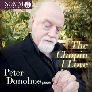 Peter Donohoe (piano) The Chopin I Love Somm Recordings