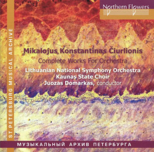 Čiurlionis: Complete Works for Orchestra (Northern Flowers)