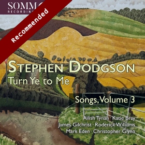 Dodgson: Songs Vol. 3 (SOMM Recordings) Dodgson SongsVol3 SOMMRecordings