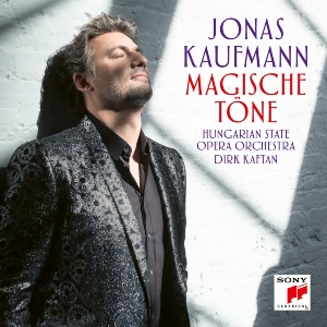 Jonas Kaufmann: Magische Töne (Sony) Kaufmann MagischeTone Sony