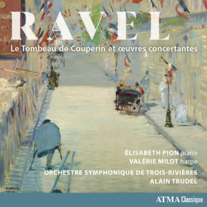 Ravel: Le Tombeau de Couperin and Concertante Works (Atma Classique)