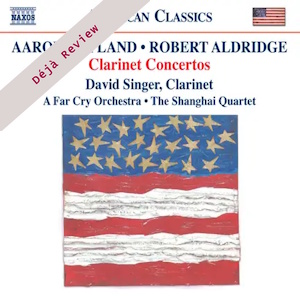 Aldridge & Copland: Clarinet Concertos (Naxos) aldridge copland clarinetconcertos naxos