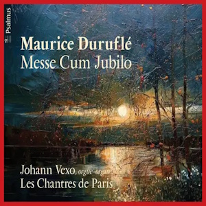 Duruflé: Messe Cum Jubilo (Psalmus) durufle messecumjublio psalmus