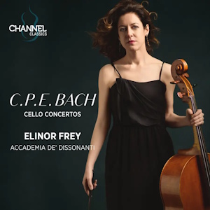 CPE Bach: Cello Concertos (Channel Classics) BachCPE cello channel